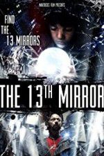 Watch The 13th Mirror Sockshare