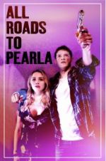 Watch All Roads to Pearla Sockshare