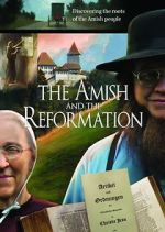 Watch The Amish and the Reformation Sockshare