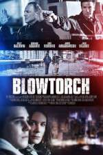 Watch Blowtorch Sockshare