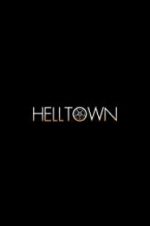 Watch Helltown Sockshare