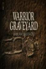 Watch National Geographic Warrior Graveyard: Samurai Massacre Sockshare