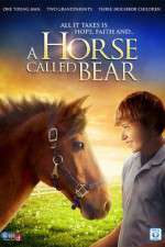 Watch A Horse Called Bear Sockshare