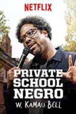 Watch W. Kamau Bell: Private School Negro Sockshare