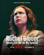 Rachel Bloom: Death, Let Me Do My Special sockshare