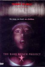 Watch The Bare Wench Project Sockshare