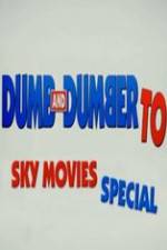 Watch Dumb And Dumber To: Sky Movies Special Sockshare