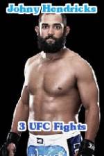 Watch Johny Hendricks 3 UFC Fights Sockshare