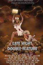 Watch Late Night Double Feature Sockshare