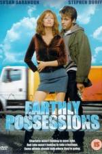 Watch Earthly Possessions Sockshare