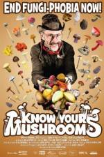 Watch Know Your Mushrooms Sockshare