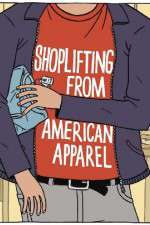 Watch Shoplifting from American Apparel Sockshare