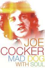 Watch Joe Cocker: Mad Dog with Soul Sockshare