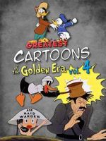 Watch Greatest Cartoons of the Golden Era Vol. 4 Sockshare