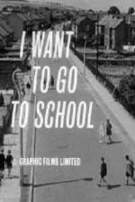 Watch I Want to Go to School Sockshare