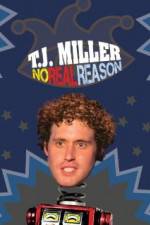 Watch TJ Miller No Real Reason Sockshare