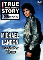 Watch Michael Landon, the Father I Knew Sockshare