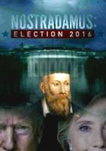 Watch Nostradamus: Election 2016 Sockshare