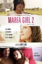 Watch Marfa Girl 2 Sockshare