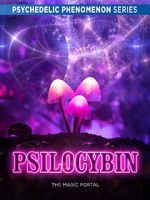 Watch Psilocybin: The Magic Portal (Short 2019) Sockshare