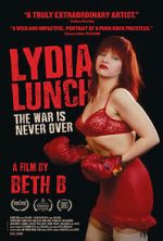 Watch Lydia Lunch: The War Is Never Over Sockshare