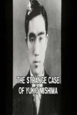 Watch The Strange Case of Yukio Mishima Sockshare