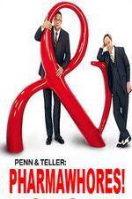 Watch Pharmawhores: The Showtime Sting of Penn & Teller Sockshare