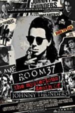 Watch Room 37: The Mysterious Death of Johnny Thunders Sockshare