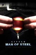 Watch Little Man of Steel Sockshare