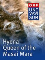 Watch Hyena: Queen of the Masai Mara Sockshare