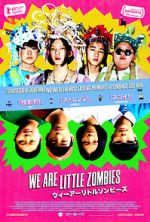 Watch We Are Little Zombies Sockshare