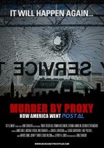 Watch Murder by Proxy: How America Went Postal Sockshare