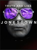 Watch Truth and Lies: Jonestown, Paradise Lost Sockshare