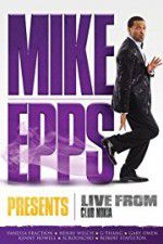 Watch Mike Epps Presents: Live from Club Nokia Sockshare