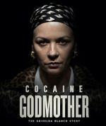 Watch Cocaine Godmother Sockshare