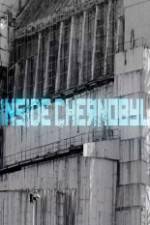 Watch Inside Chernobyl Sockshare