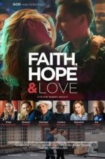 Watch Faith, Hope & Love Sockshare