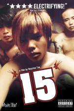 Watch 15 The Movie Sockshare