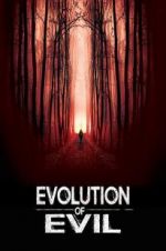 Watch Evolution of Evil Sockshare