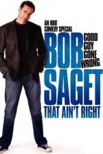 Watch Bob Saget That Ain't Right Sockshare