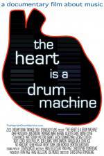 Watch The Heart Is a Drum Machine Sockshare