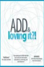 Watch ADD & Loving It Sockshare