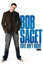 Watch Bob Saget: That Ain\'t Right Sockshare