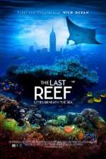 Watch The Last Reef 3D Sockshare