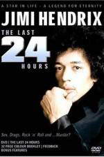 Watch Jimi Hendrix The Last 24 Hours Sockshare