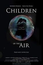 Watch Children of the Air Sockshare