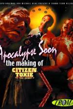 Watch Apocalypse Soon: The Making of 'Citizen Toxie' Sockshare