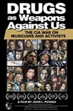 Watch Drugs as Weapons Against Us: The CIA War on Musicians and Activists Sockshare