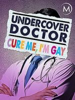 Watch Undercover Doctor: Cure me, I\'m Gay Sockshare