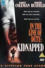 Watch Kidnapped In the Line of Duty Sockshare